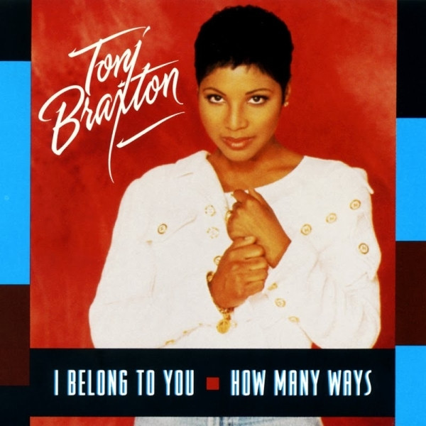 Toni Braxton — I Belong To You/How Many Ways cover artwork