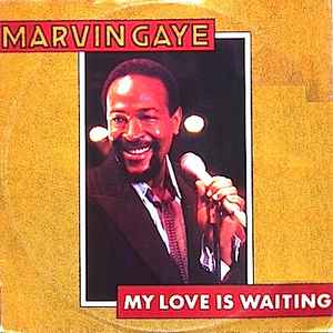 Marvin Gaye — My Love&#039;s Waiting cover artwork