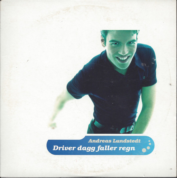 Andreas Lundstedt — Driver dagg faller regn cover artwork