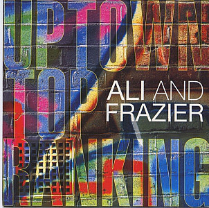 Ali &amp; Frazier — Uptown Top Ranking cover artwork