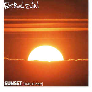 Fatboy Slim Sunset (Bird of Prey) cover artwork