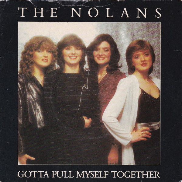 The Nolans — Gotta Pull Myself Together cover artwork