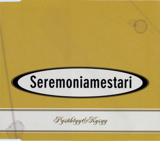 Seremoniamestari — Pysähtyy &amp; kysyy cover artwork