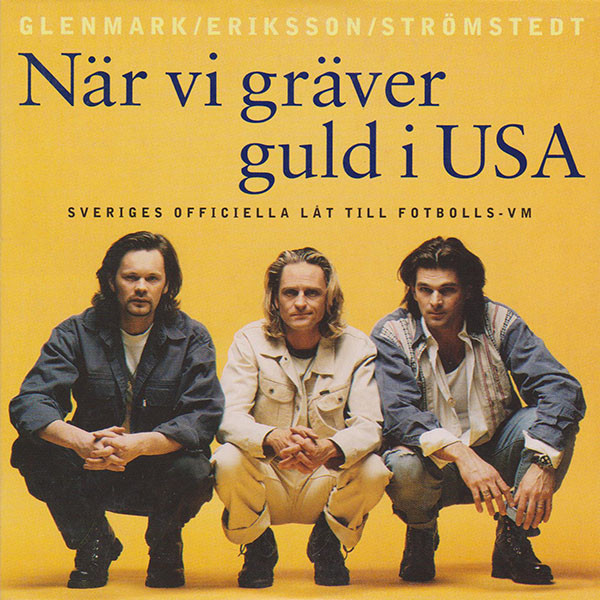 Glenmark/Eriksson/Strömstedt — När vi gräver guld i USA cover artwork