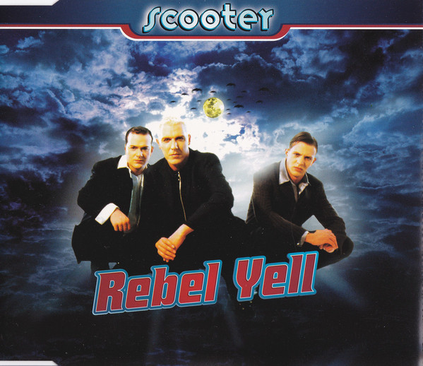 Scooter — Rebel Yell cover artwork