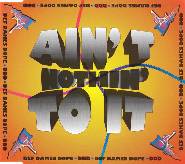 Def Dames Dope — Ain&#039;t Nothin&#039; to It cover artwork