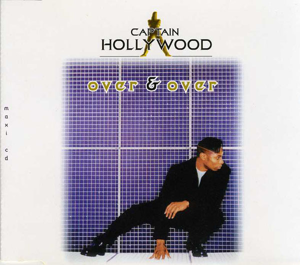 Captain Hollywood — Over &amp; Over cover artwork