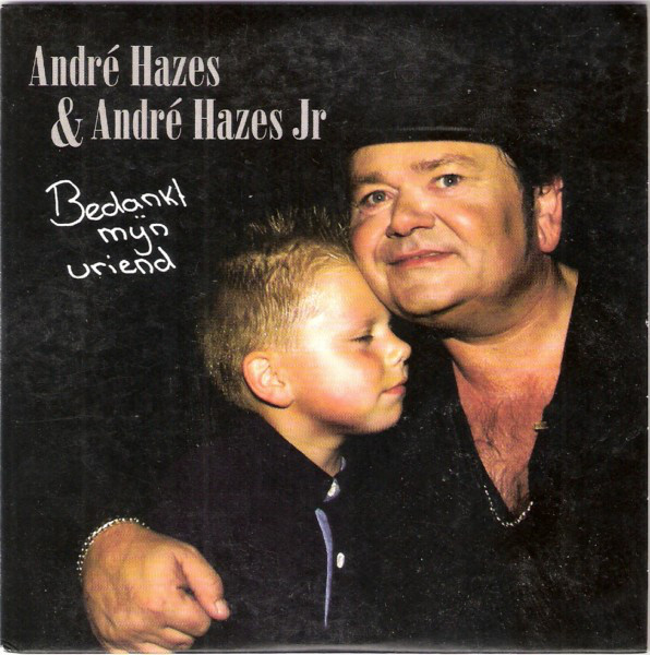 André Hazes & André Hazes Jr. Bedankt Mijn Vriend cover artwork