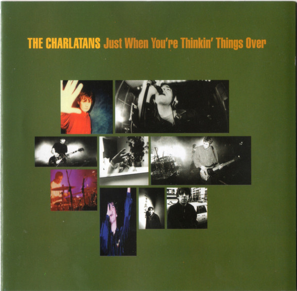 The Charlatans Just When You&#039;re Thinkin&#039; Things Over cover artwork
