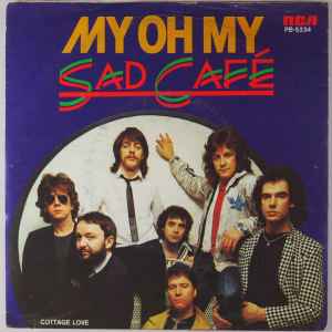 SAD CAFE — My Oh My cover artwork