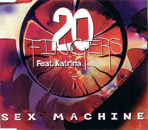 20 Fingers featuring Katrina — Sex Machine cover artwork