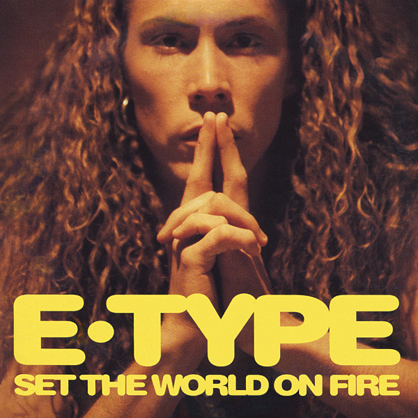 E-Type Set the World on Fire cover artwork