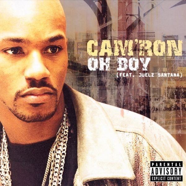 Cam&#039;ron ft. featuring Juelz Santana Oh Boy cover artwork