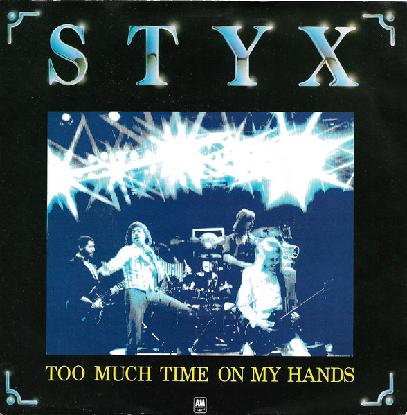 Styx Too Much Time on My Hands cover artwork