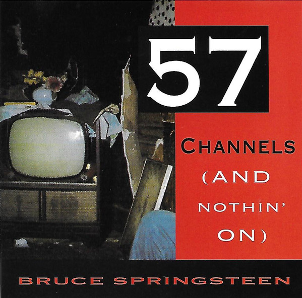 Bruce Springsteen — 57 Channels (And Nothin&#039; On) cover artwork