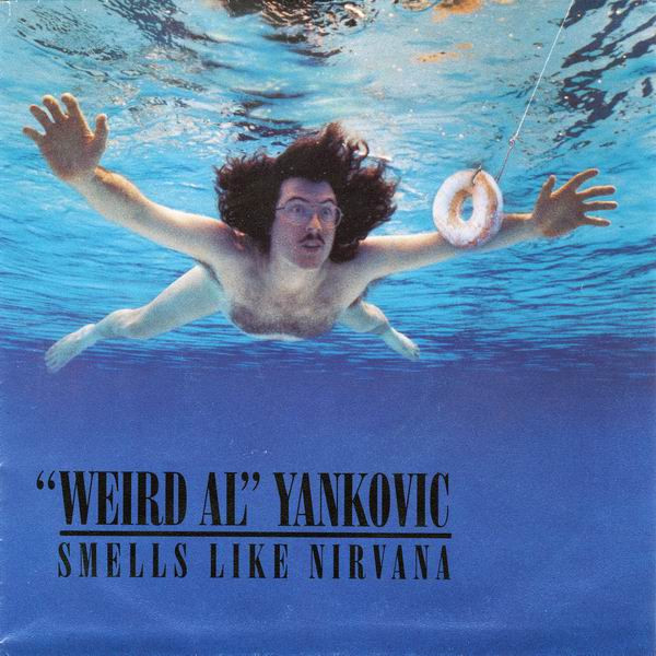 &quot;Weird Al&quot; Yankovic — Smells Like Nirvana cover artwork