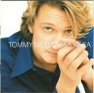 Tommy Nilsson Så nära cover artwork