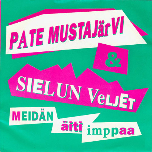 Pate Mustajärvi & Sielun Veljet — Meidän äiti imppaa cover artwork