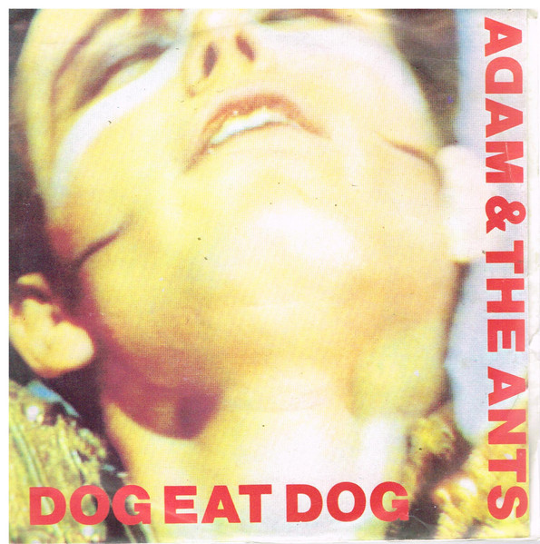 Adam and the Ants — Dog Eat Dog cover artwork