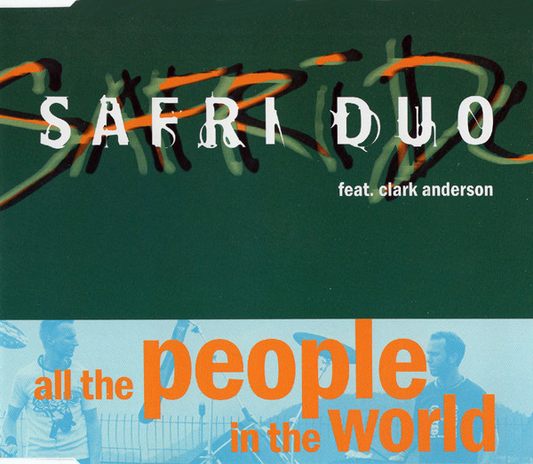 Safri Duo featuring Clark Anderson — All the People in the World cover artwork