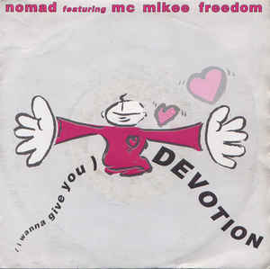 Nomad featuring MC Mikee Freedom — (I Wanna Give You) Devotion cover artwork