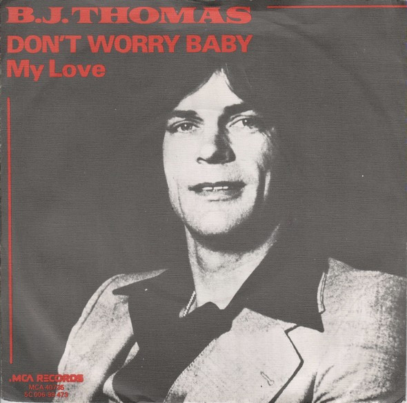B.J. Thomas — Don&#039;t Worry Baby cover artwork