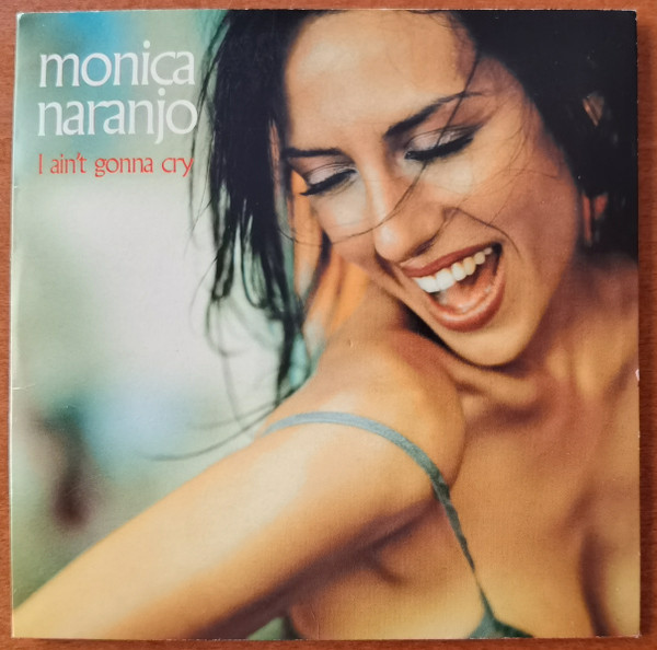 Mónica Naranjo I Ain&#039;t Gonna Cry cover artwork