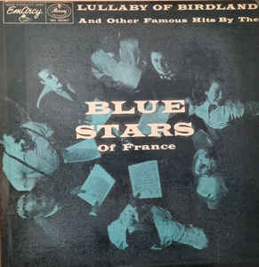 The Blue Stars Lullaby Of Birdland (And Other Famous Hits By The Blue Stars Of France) cover artwork