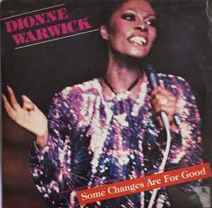 Dionne Warwick Some Changes Are For Good cover artwork