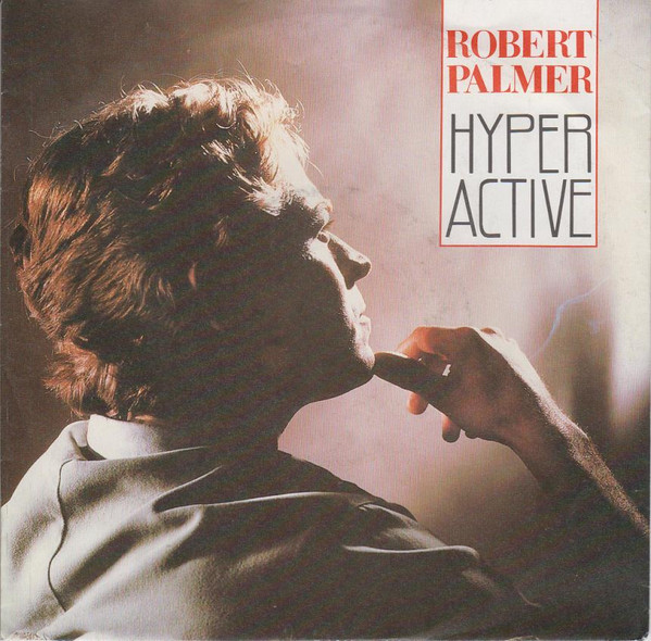 Robert Palmer Hyperactive cover artwork