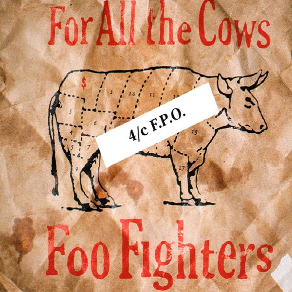 Foo Fighters — For All the Cows cover artwork