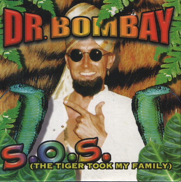 Dr. Bombay — S.O.S. (The Tiger Took My Family) cover artwork