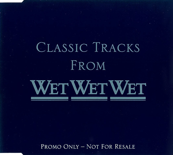 Wet Wet Wet Classic Tracks from Wet Wet Wet cover artwork