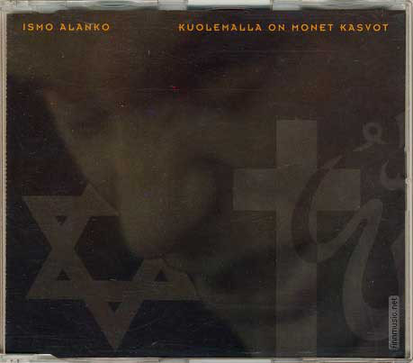 Ismo Alanko — Kuolemalla on monet kasvot cover artwork