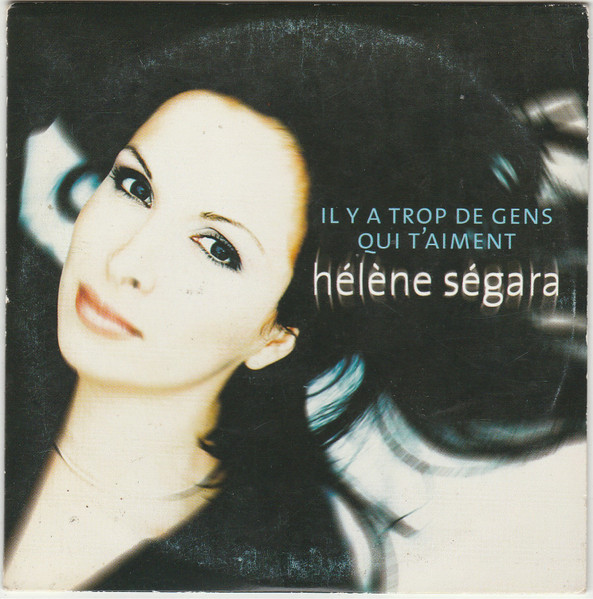 Hélène Ségara Il Y A Trop De Gens Qui T&#039;Aiment cover artwork