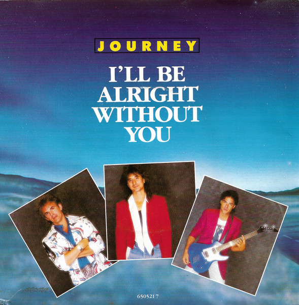 Journey — I&#039;ll Be Alright Without You cover artwork