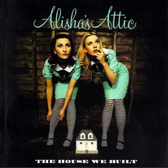 Alisha&#039;s Attic The House We Built cover artwork