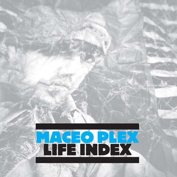 Maceo Plex Life Index cover artwork