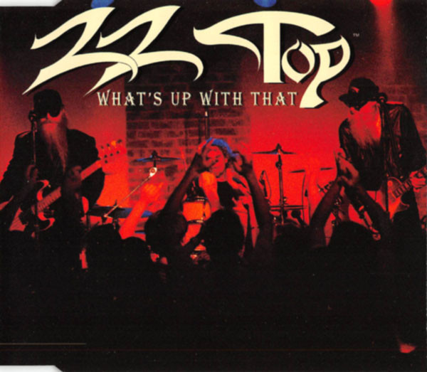 ZZ Top — What&#039;s Up With That cover artwork