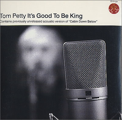 Tom Petty — It&#039;s Good to Be King cover artwork