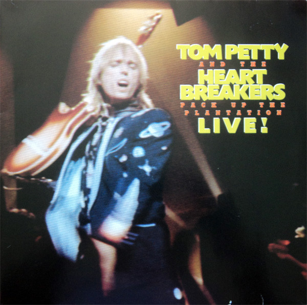 Tom Petty and the Heartbreakers Pack Up the Plantation: Live! cover artwork