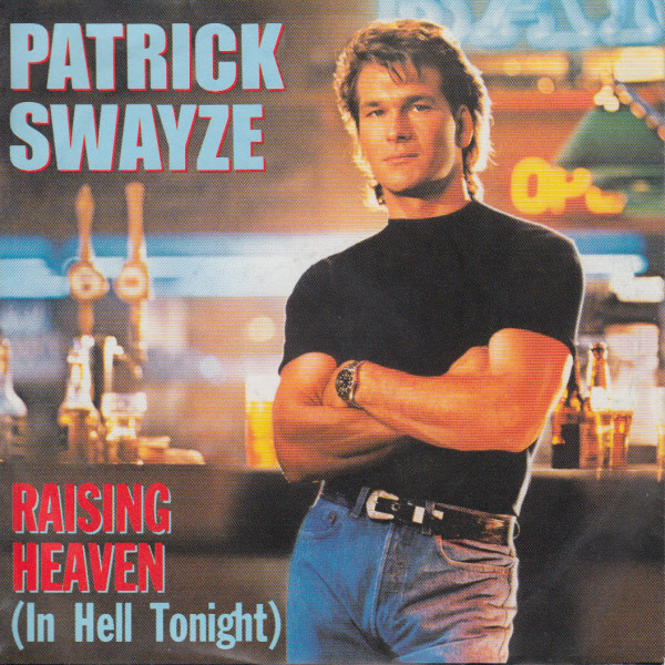 Patrick Swayze — Raising Heaven (In Hell Tonight) cover artwork