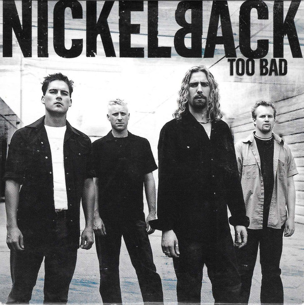 Nickelback — Too Bad cover artwork