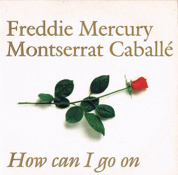 Freddie Mercury & Montserrat Caballé — How Can I Go On cover artwork