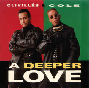 Clivillés &amp; Cole — A Deeper Love cover artwork