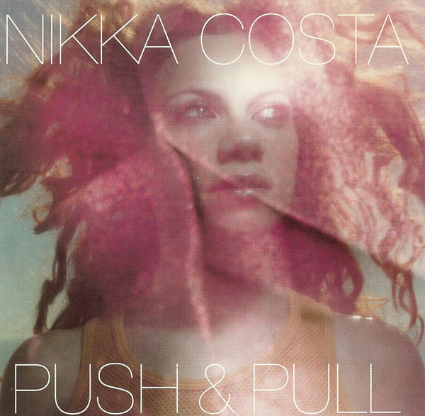 Nikka Costa — Push &amp; Pull cover artwork