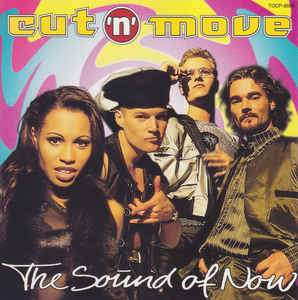 Cut &#039;N&#039; Move The Sound of Now cover artwork