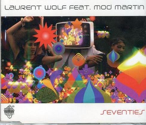 Laurent Wolf featuring Mod Martin — Seventies cover artwork
