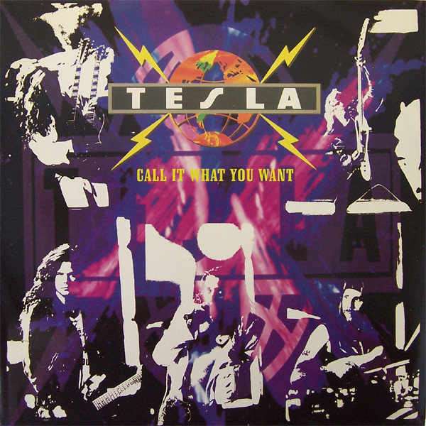 Tesla — Call It What You Want cover artwork