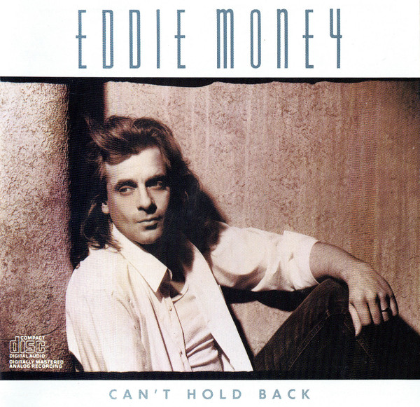 Eddie Money Can&#039;t Hold Back cover artwork